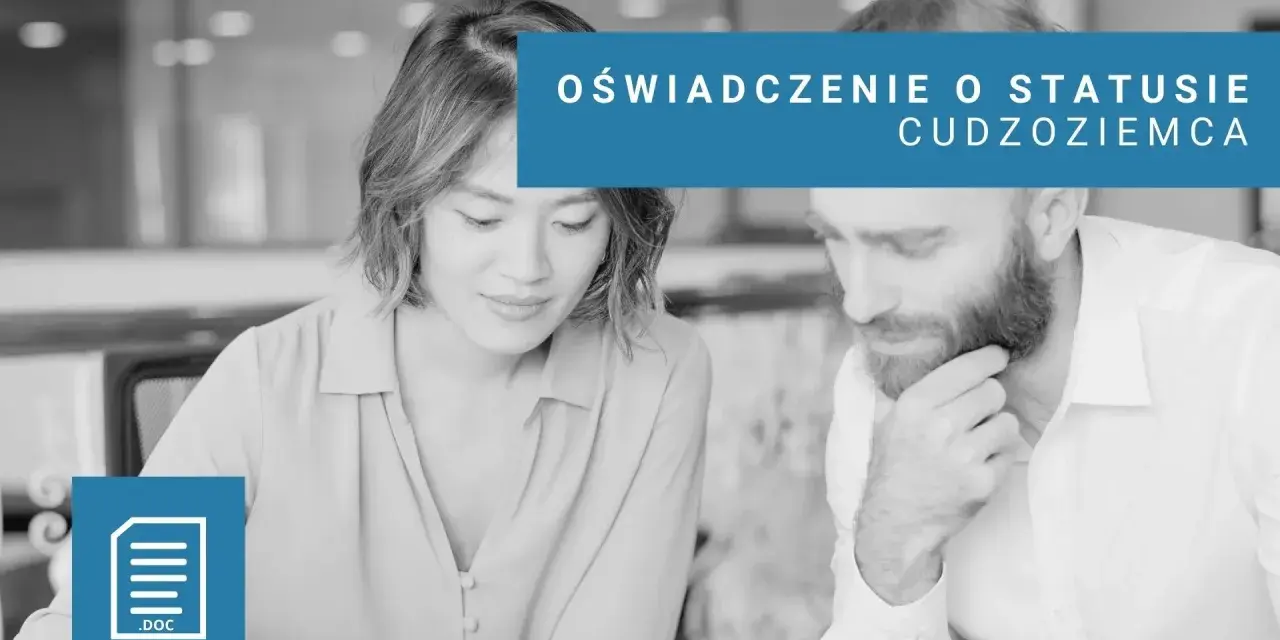 Dwie osoby analizujące dokument. Na niebieskim tle napis "Oświadczenie o statusie cudzoziemca".