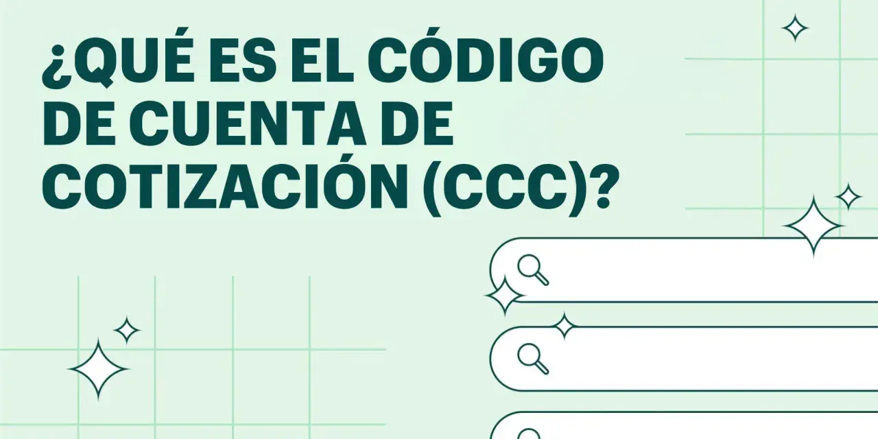 ¿Qué es el Código de Cuenta de Cotización (CCC) de una empresa? Ilustración con elementos gráficos y campos de búsqueda.