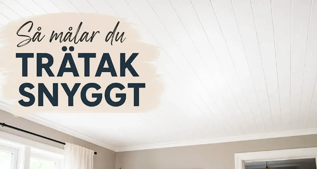 Så målar du träytor snyggt med struktur. Ett vitt träpanelstak som ger rummet ljus och rymd.