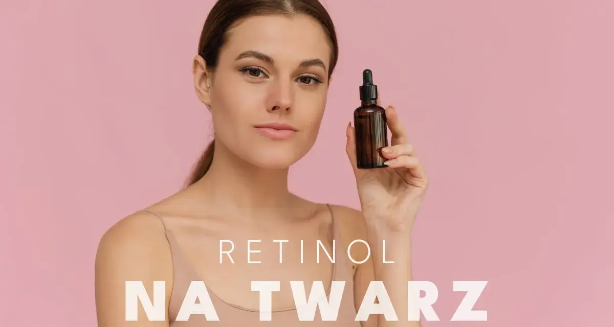 Młoda kobieta trzyma buteleczkę z serum. W tekście widnieje "RETINOL NA TWARZ", sugerując pielęgnację skóry, podobnie jak kwas askorbinowy.