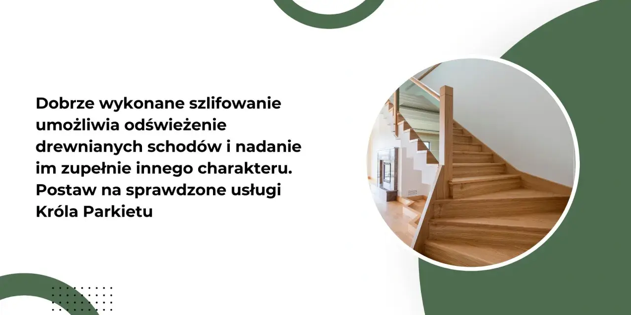 Profesjonalne szlifowanie schodów drewnianych odświeża ich wygląd, nadając im nowy charakter. Król Parkietu oferuje sprawdzone usługi.