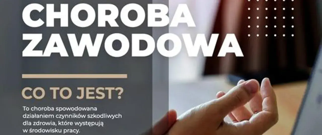 Choroba zawodowa - dłoń w tle, tekst "Choroba zawodowa", "Co to jest?".