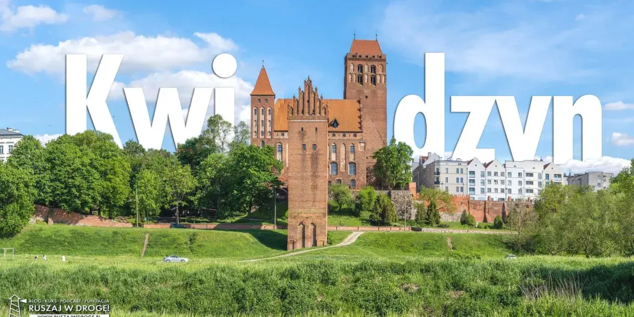 Kwidzyn: zamek, zieleń i miejska panorama. Idealne kwidzyn atrakcje na weekend dla każdego.