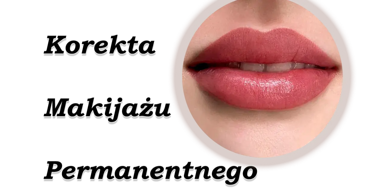 Jak wybrać idealny kolor makijażu permanentnego ust dla siebie