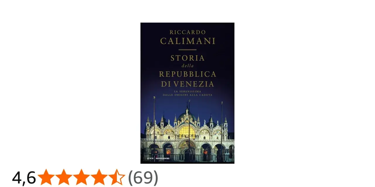 Copertina del libro "Storia della Repubblica di Venezia" di Riccardo Calimani, che narra le vicende della Serenissima.