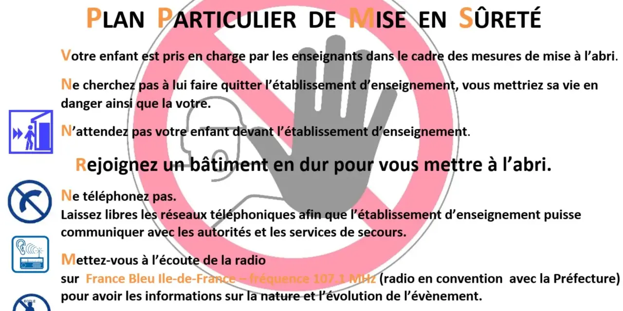 Alerte PPMS : instructions pour la sécurité. Ne cherchez pas votre enfant, rejoignez un bâtiment, n'appelez pas, écoutez la radio.