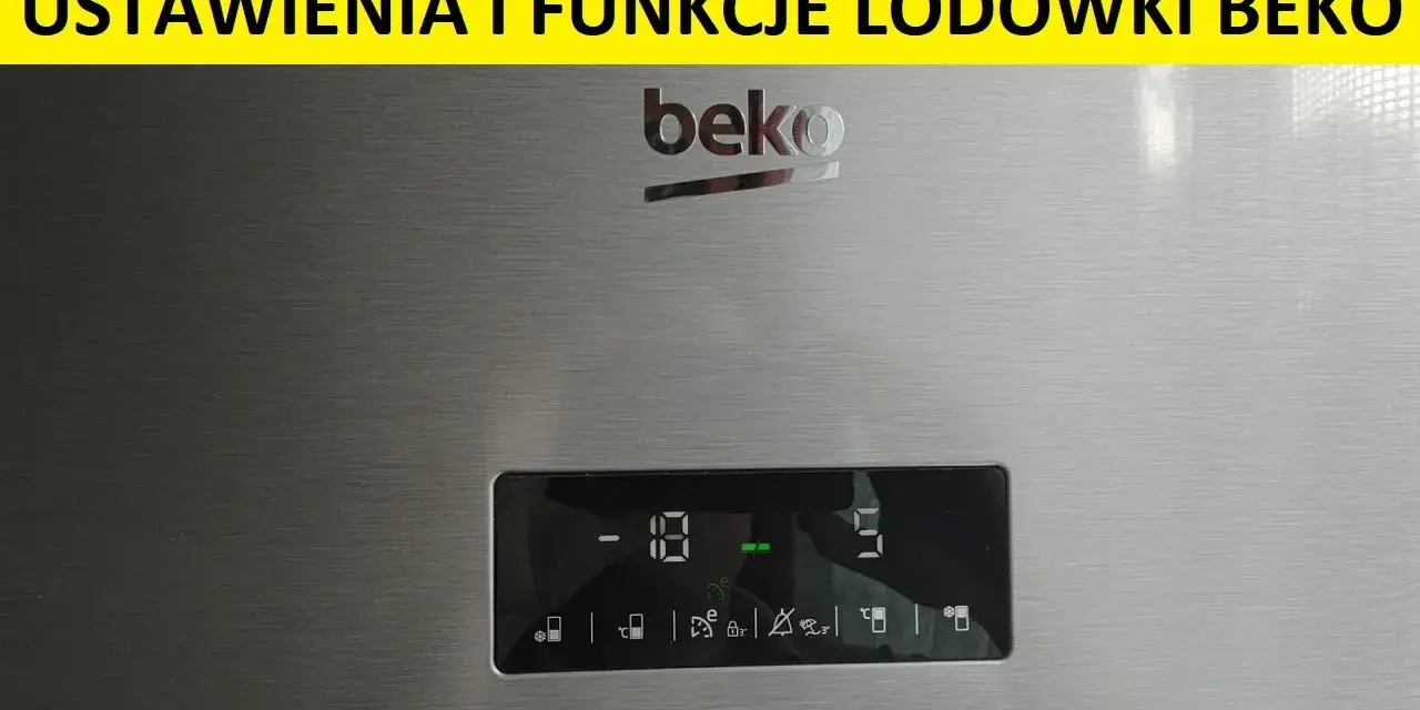 Jak ustawić temperaturę w zamrażarce Beko? Poradnik eksperta
