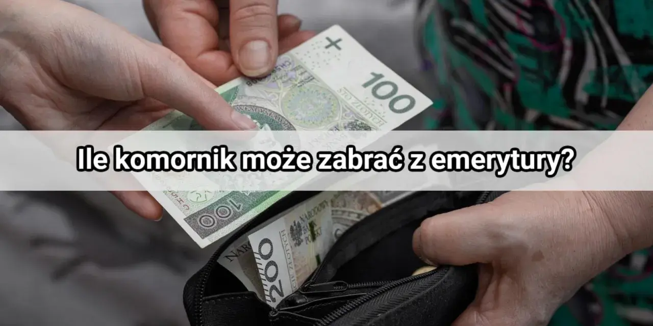 Dłonie wkładają banknoty do portfela. Tekst pyta, ile komornik może zabrać z emerytury, sugerując, że emeryci są chronieni przed komornikiem.