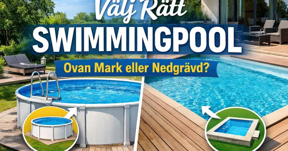Välj rätt swimmingpool: en pool ovan mark 150 djup eller en nedgrävd variant.
