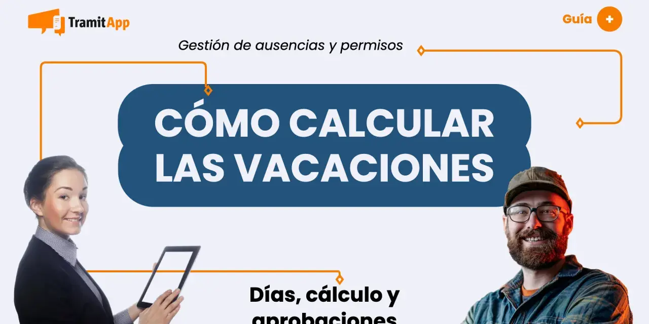 Guía sobre cómo se cuentan las vacaciones, con dos personas sonriendo y el título "Cómo calcular las vacaciones".