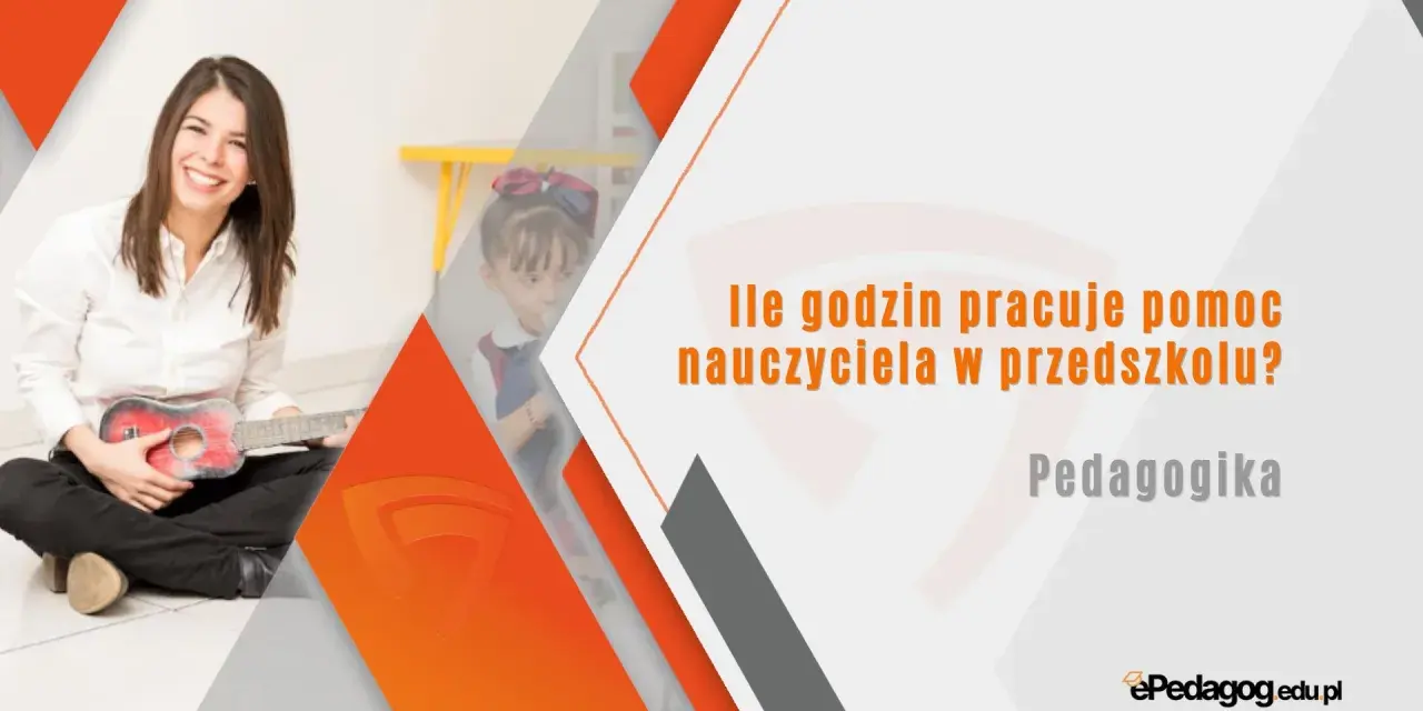 Uśmiechnięta pomoc nauczyciela gra na ukulele z dzieckiem w tle. Pytanie brzmi: Ile godzin pracuje pomoc nauczyciela w przedszkolu?