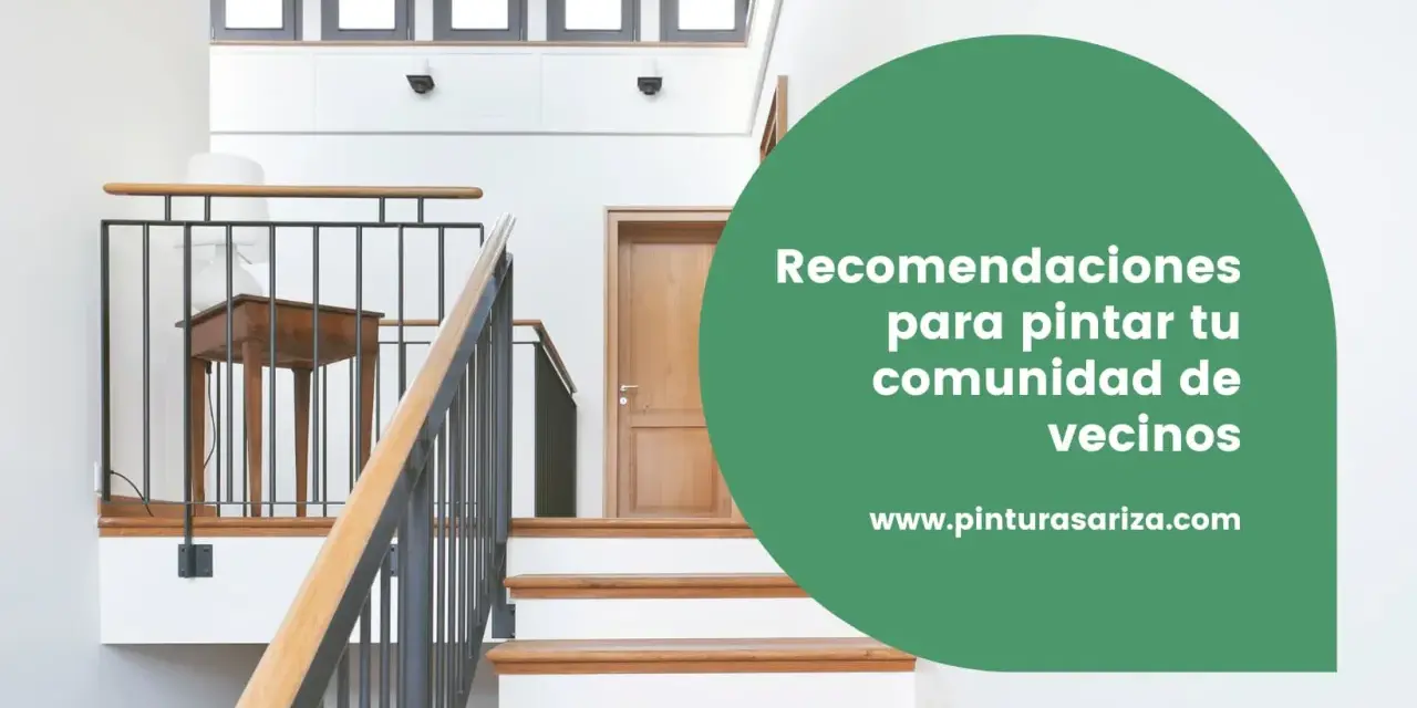 Escaleras modernas y puerta de madera. Texto verde: "Recomendaciones para pintar tu comunidad de vecinos".