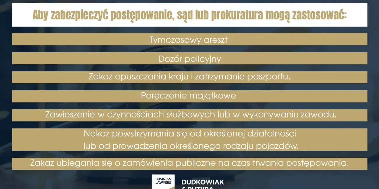 Środek do zabezpieczenia postępowania: tymczasowy areszt, dozór policyjny, poręczenie majątkowe i inne środki.