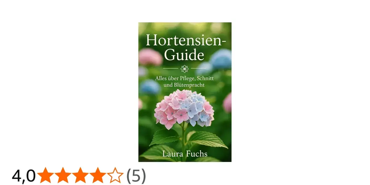 Hortensien-Guide von Laura Fuchs. Behandelt Pflege, Schnitt und Blütenpracht, auch **Hortensien Krankheiten**.