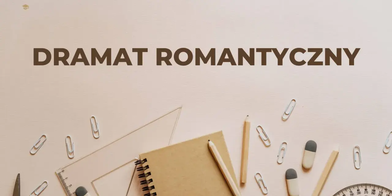Dramat romantyczny to gatunek literacki, który bada głębokie emocje i konflikty. Na zdjęciu przybory szkolne, jakby ktoś przygotowywał się do lekcji o tym gatunku.