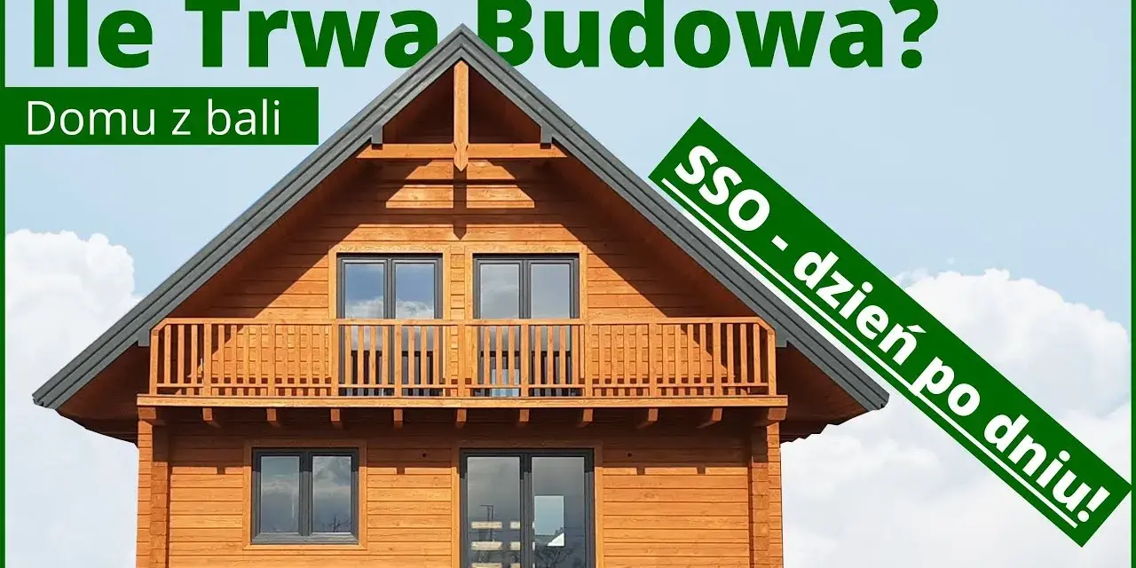 Ile trwa budowa domu z bali? Poznaj kluczowe czynniki wpływające na czas
