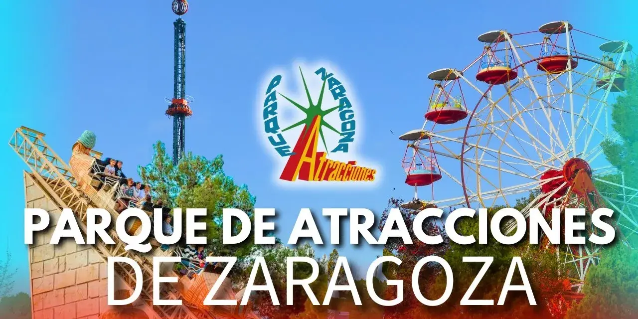 Parque Atracciones Zaragoza: Tu guía completa para un día inolvidable