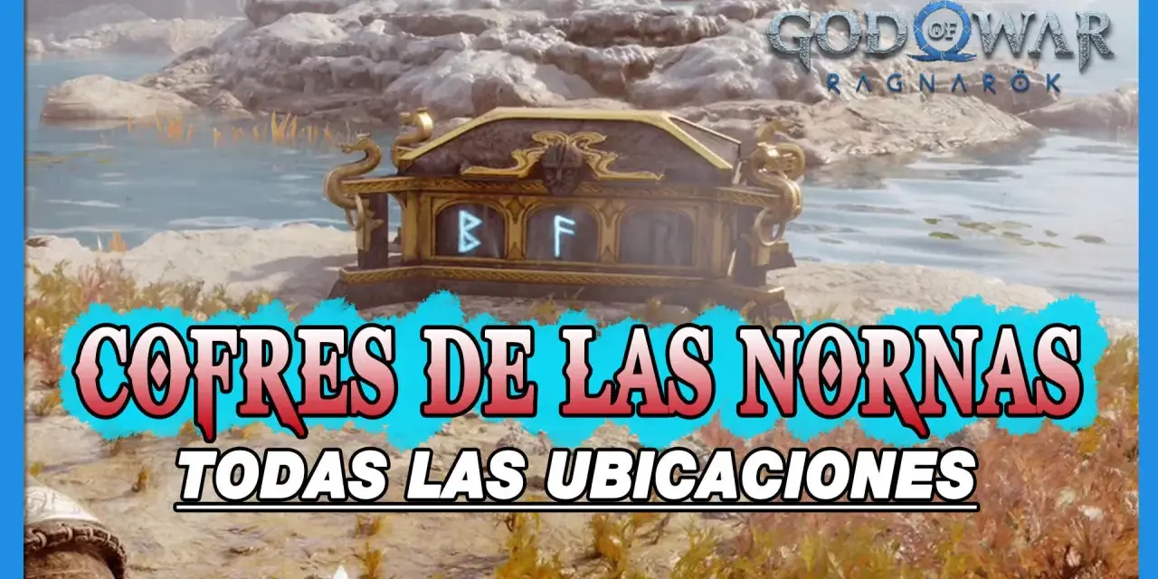 Cofre de las Nornas en Vanaheim, God of War Ragnarök. ¡Encuentra todos los tesoros!