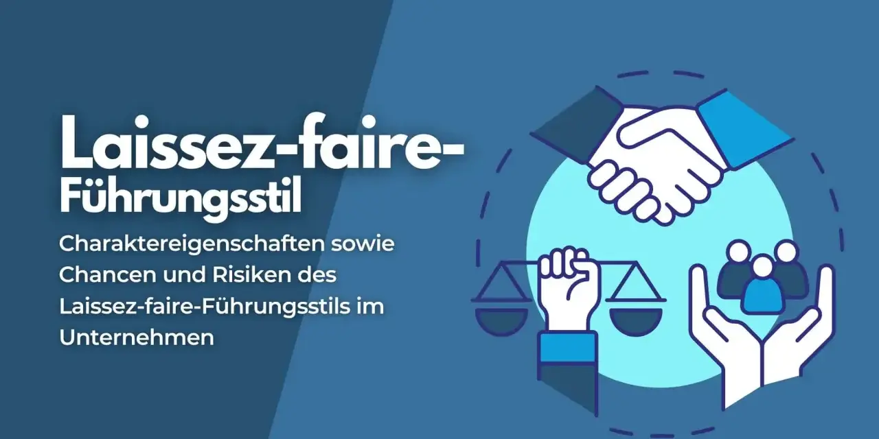 Abbildung zeigt Händeschütteln, eine Waage und Menschengruppen, die den **laissez faire** Führungsstil symbolisieren.