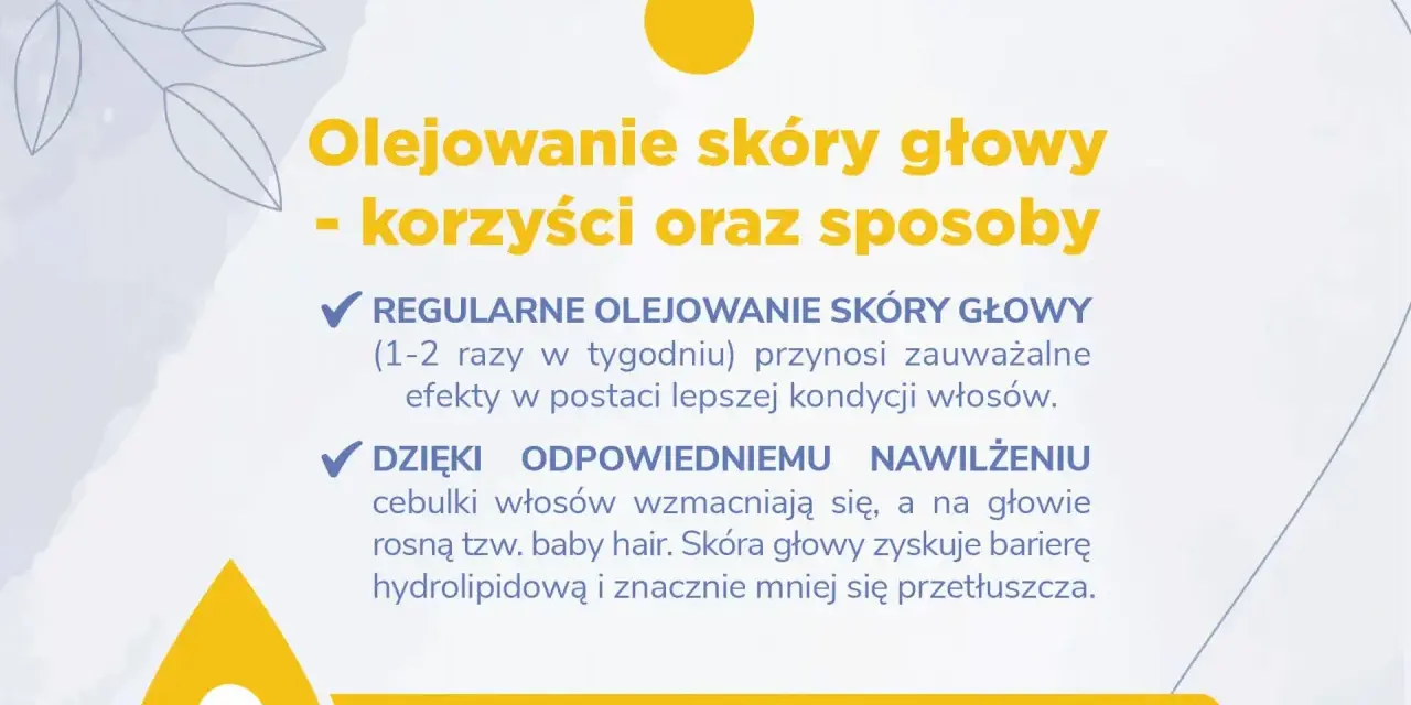 Olejowanie skóry głowy to klucz do mocnych włosów i nawilżonej skóry. Regularne zabiegi wzmacniają cebulki i ograniczają przetłuszczanie.