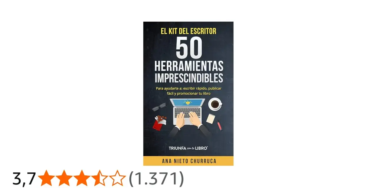 El kit del escritor: 50 herramientas imprescindibles para ayudarte a escribir, publicar y promocionar tu libro. Estos recursos para escritores son clave.