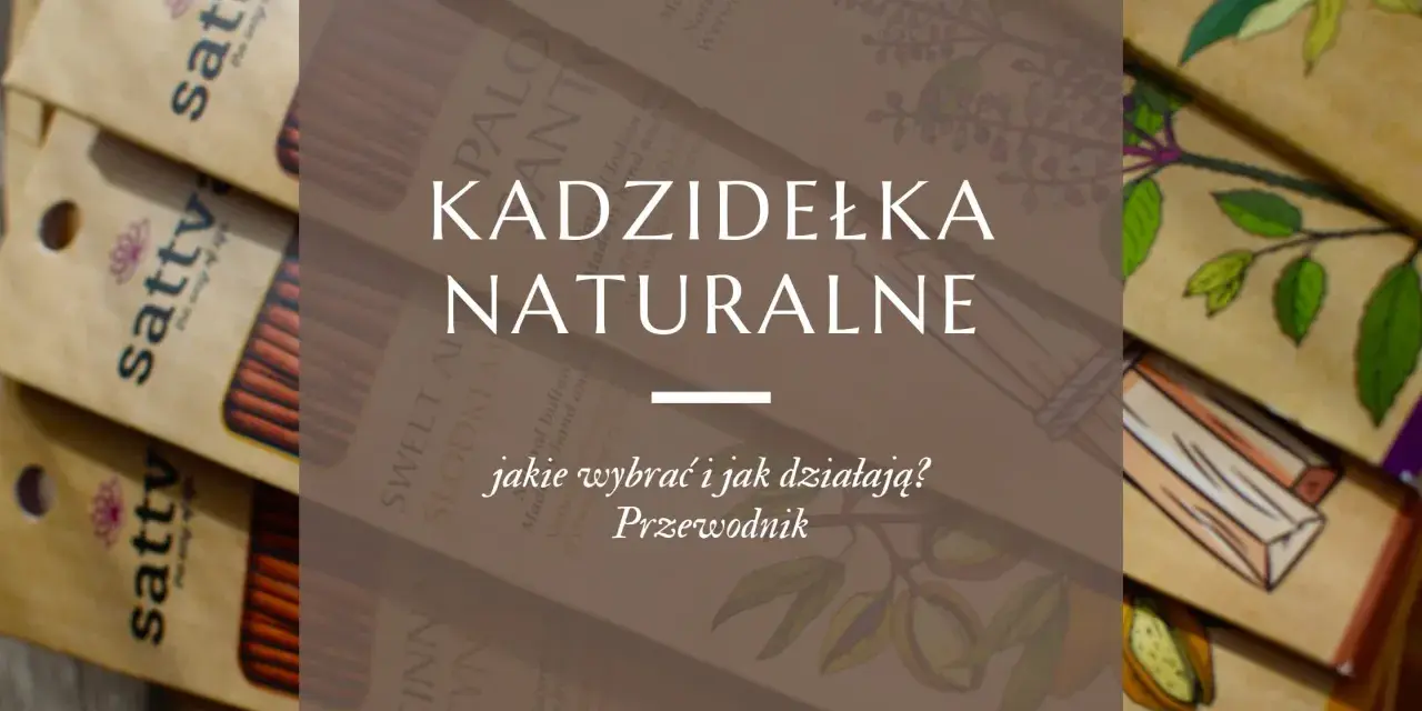 Naturalne kadzidła na oczyszczenie domu. Przewodnik po wyborze i działaniu.