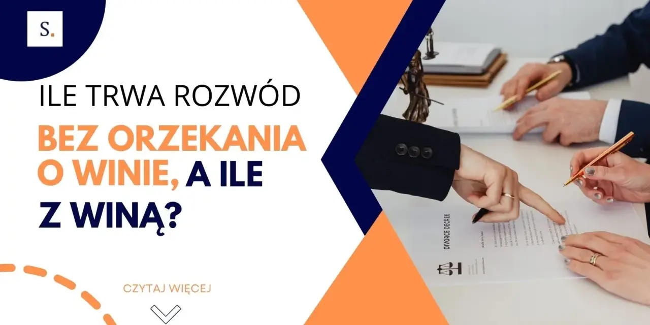 Ile trwa rozprawa rozwodowa z orzekaniem o winie? Sprawdź szczegóły.
