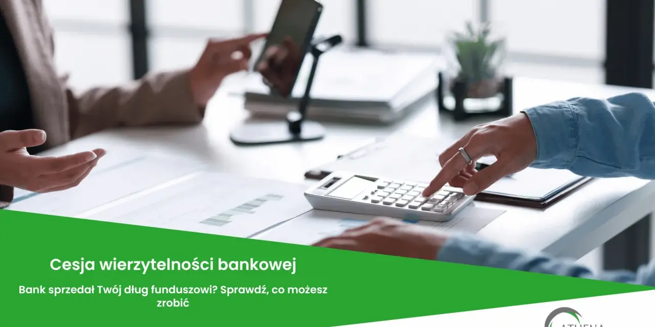Cesja wierzytelności bankowej. Bank sprzedał Twój dług funduszowi? Dowiedz się, co zrobić, gdy bank sprzedał dług.