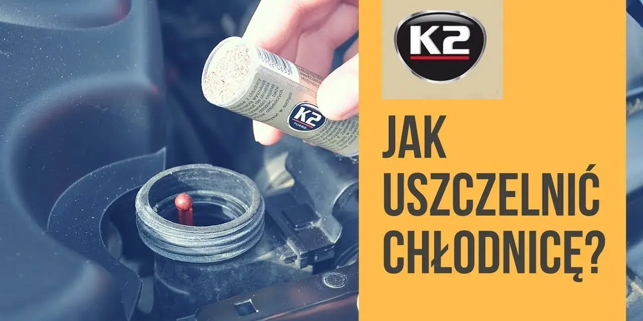 Jak skutecznie stosować prestone uszczelniacz do chłodnic i uniknąć problemów