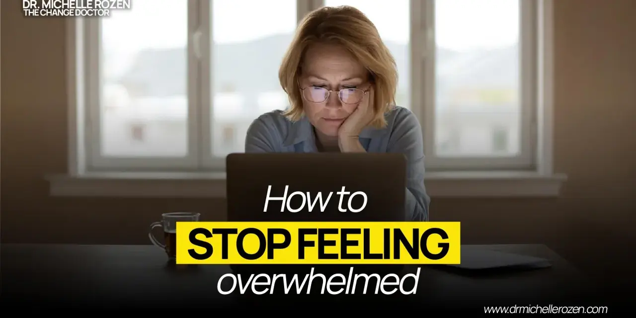 A woman looks tiredly at her laptop, with text overlaying the image: "How to STOP FEELING overwhelmed." Learn how to not be overwhelmed.