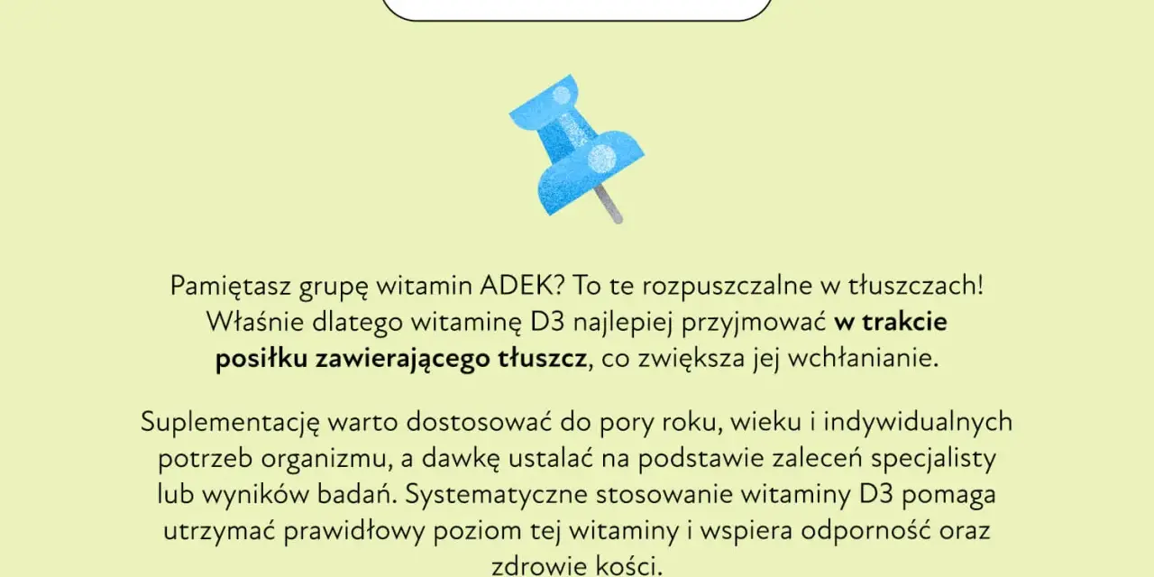 Wskazówka: kiedy brać witaminę D3? Najlepiej w trakcie posiłku z tłuszczem dla lepszego wchłaniania. Wspiera odporność i kości.