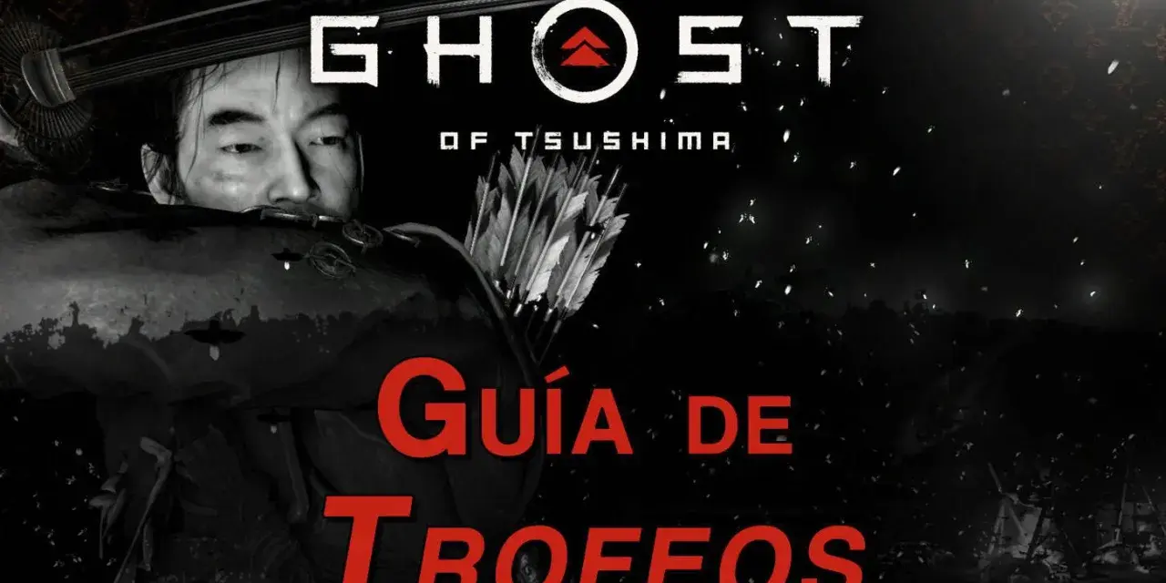 Jin Sakai, protagonista de Ghost of Tsushima, listo para la acción. Guía de trofeos para conseguir el platino.