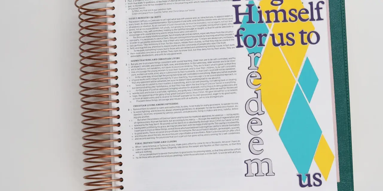 Open Bible with "He gave Himself for us to redeem us" text. Great for bible journaling ideas.