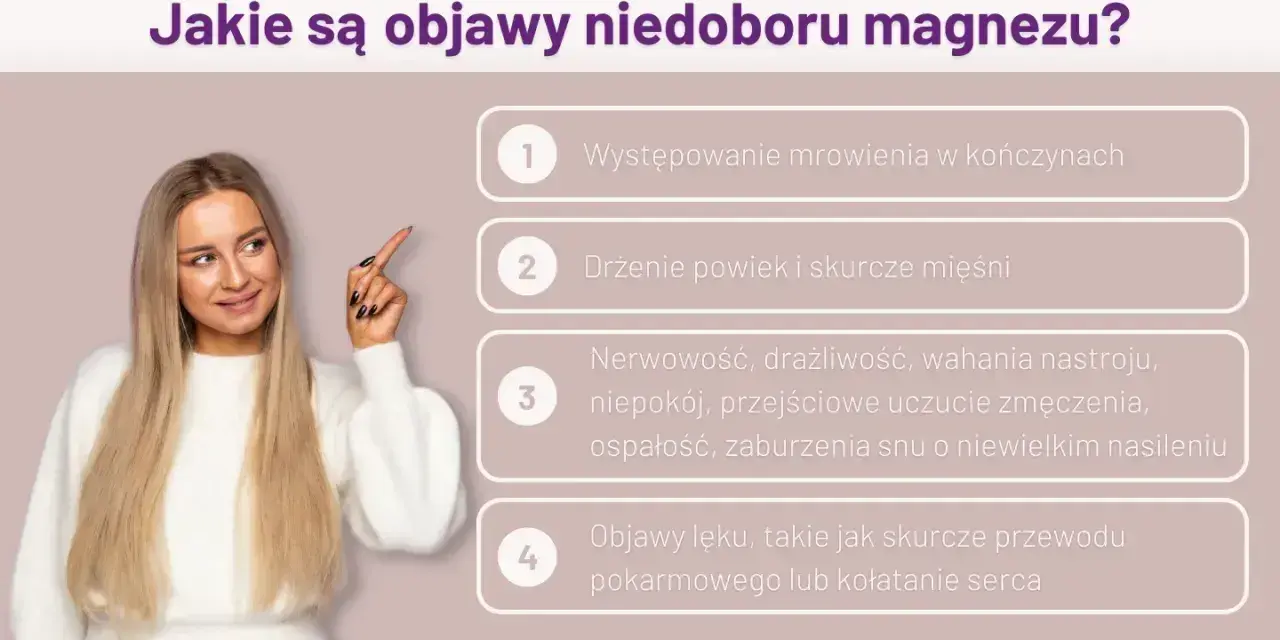 Kobieta wskazuje na listę objawów niedoboru magnezu: mrowienie, drżenie powiek, nerwowość, lęk.