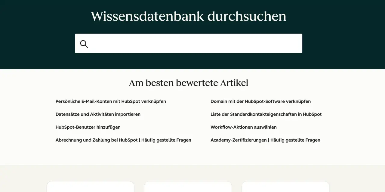 HubSpot Wissensdatenbank: Hier können Sie Ihr Wissen aufbauen und die umfangreiche Datenbank durchsuchen. Finden Sie Antworten auf häufig gestellte Fragen.