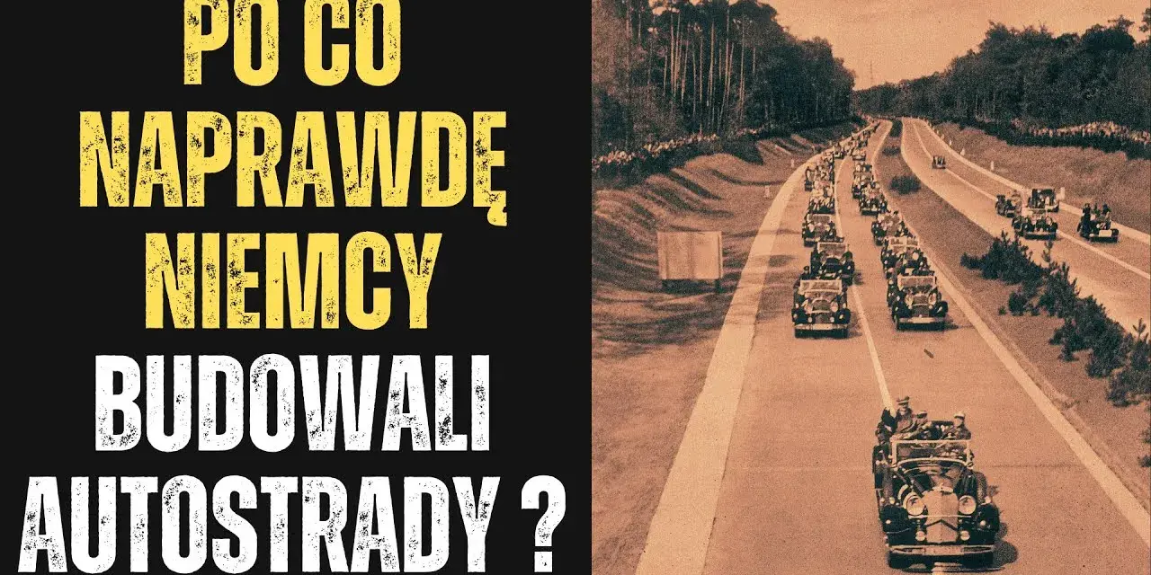 Jak Niemcy budowali autostrady: nieznane fakty i kontrowersje historii
