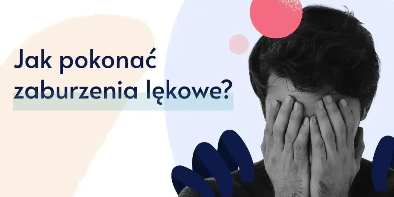 Mężczyzna z rękami na twarzy, symbolizujący nerwicę i pytanie: "Jak pokonać zaburzenia lękowe?".