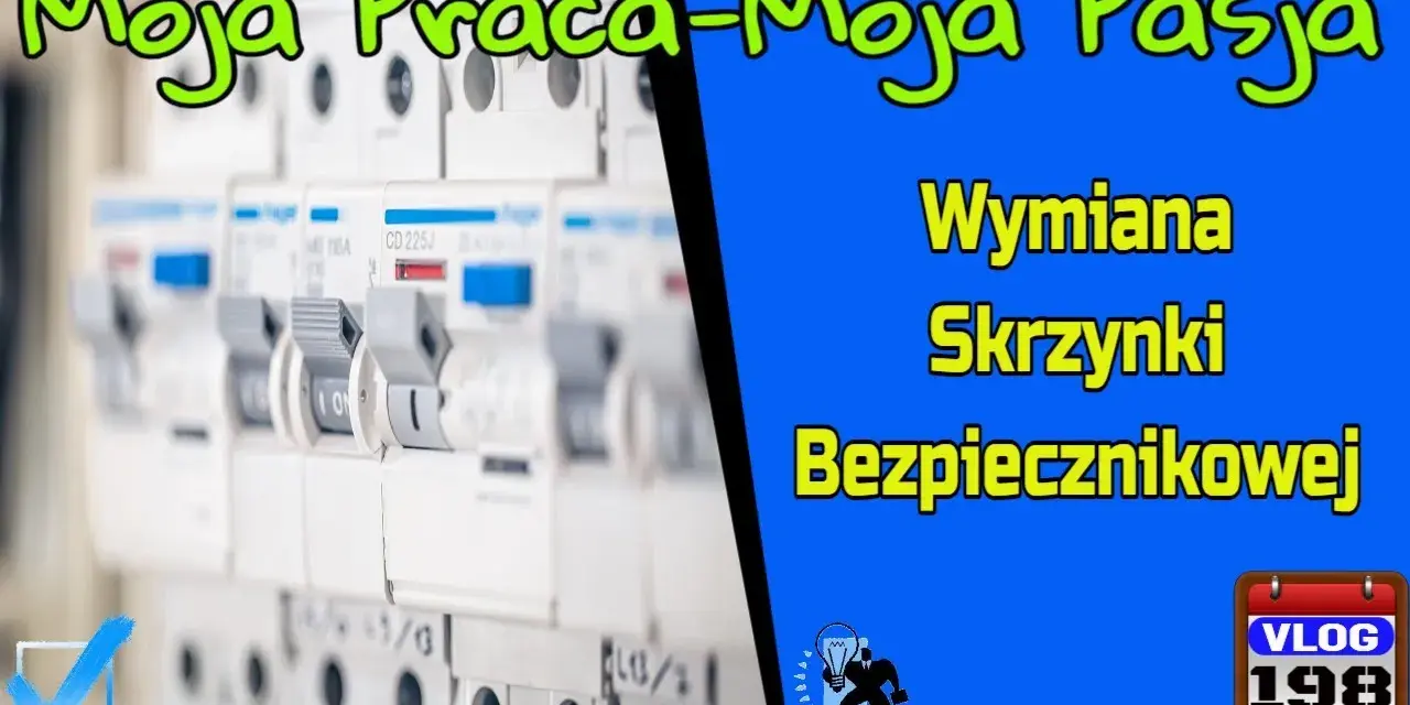 Wymiana skrzynki elektrycznej: 1000-5000 zł? Pełny poradnik