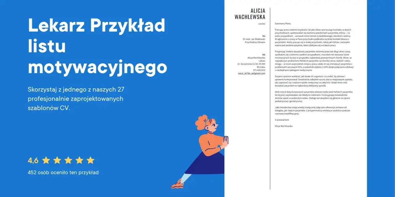 Lekarz Alicja Wachlewska pisze list motywacyjny, przedstawiając swoje doświadczenie i umiejętności.