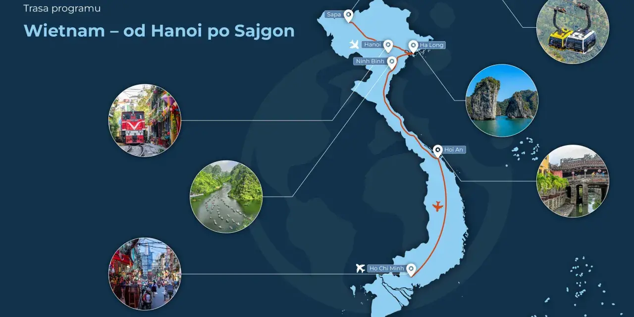 Mapa Wietnamu z trasą od Sapy do Sajgonu. Zobacz Hanoi, Ha Long, Ninh Binh, Hoi An i Ho Chi Minh.
