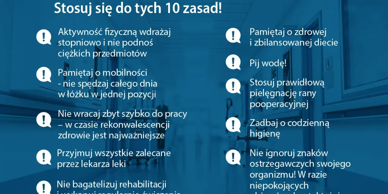 Zasady powrotu do zdrowia po operacji: aktywność, dieta, nawodnienie, mobilność, pielęgnacja rany, higiena, leki, rehabilitacja, słuchanie organizmu. Pamiętaj o drenie chirurgicznym i konsultacji z lekarzem.
