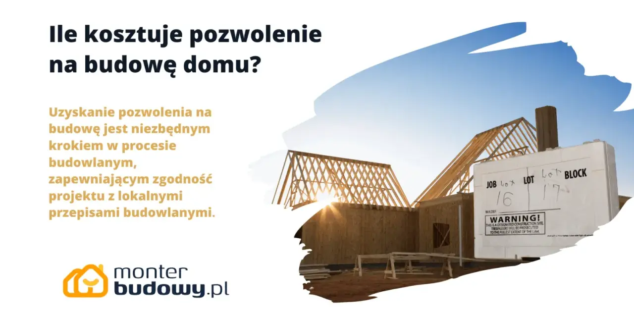 Ile kosztuje pozwolenie na budowę domu? Dowiedz się, jak uzyskać zgodę na budowę i jakie są koszty.