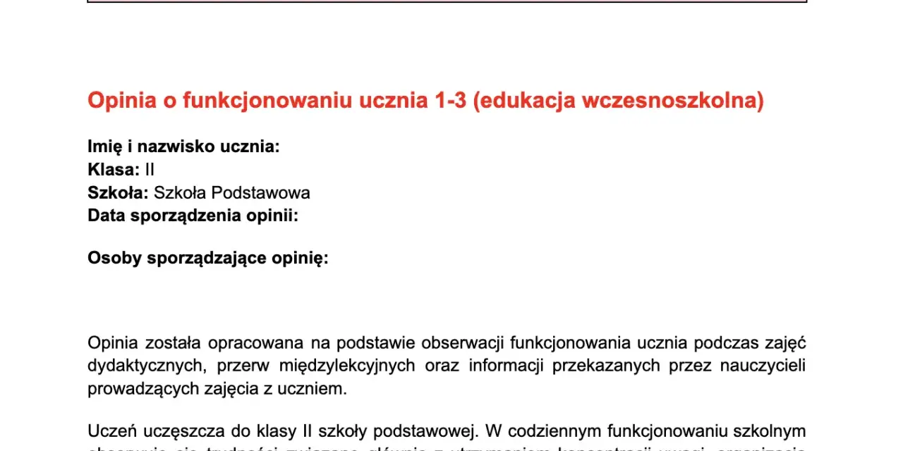 Opinia o funkcjonowaniu ucznia w edukacji wczesnoszkolnej, oceniająca jego postępy i trudności w nauce.