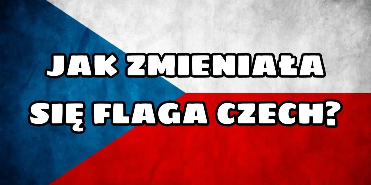Jak wygląda czeska flaga? Odkryj jej kolory i znaczenie historii