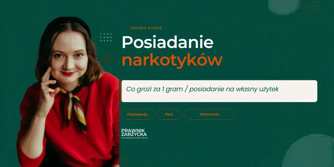 Kobieta w czerwonej bluzce z apaszką. Tytuł: "Posiadanie narkotyków". Podtytuł: "Co grozi za 1 gram / posiadanie na własny użytek". Wzmianka o art. 62 ust. 1 ustawy o przeciwdziałaniu narkomanii.