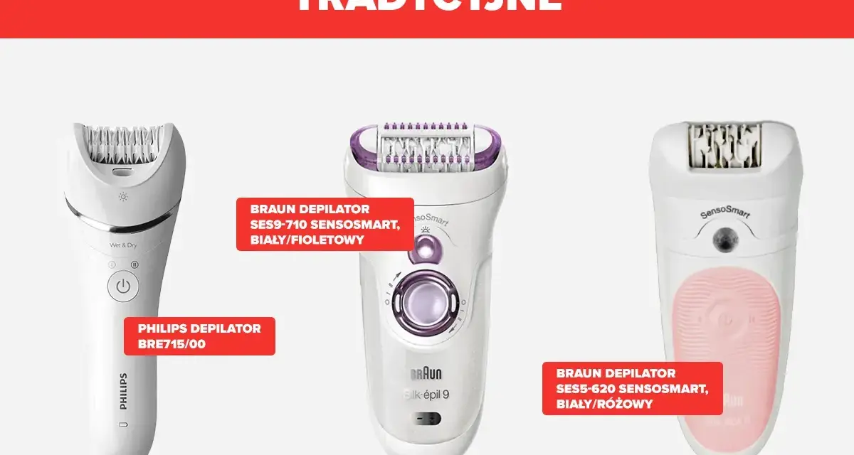 Trzy depilatory: Philips BRE715/00, Braun SES9-710 i SES5-620. Zastanawiasz się, jaki depilator wybrać?