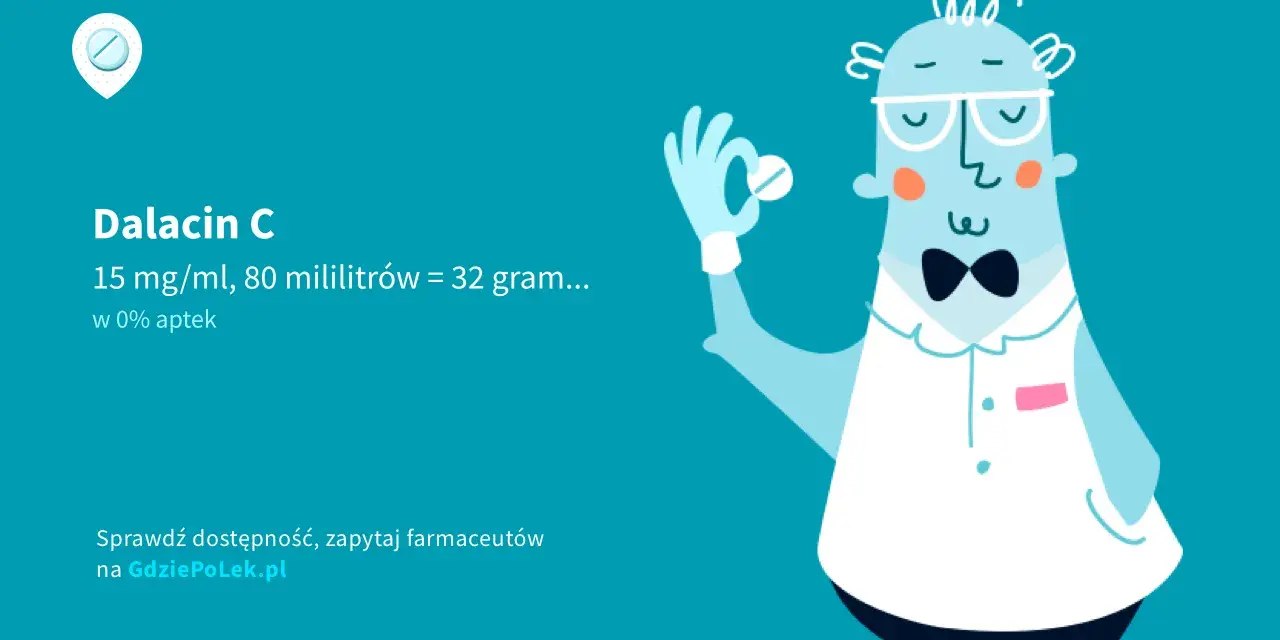 Dalacin lek na co? Odkryj skuteczne zastosowania i efekty