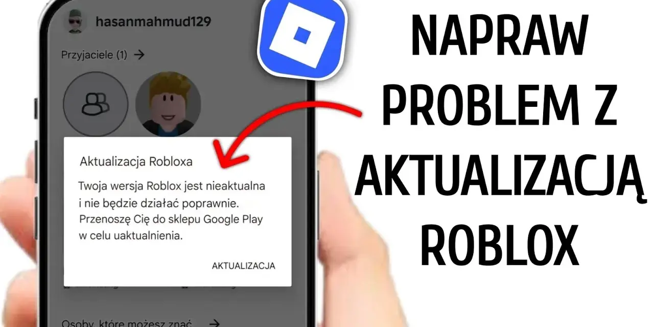 Jak zaktualizować Roblox na różnych urządzeniach i uniknąć problemów