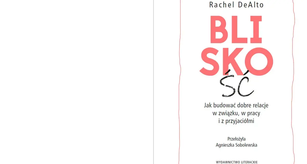 Okładka książki "Bliskość" Rachel DeAlto. Podpowiada, jak budować intymność w związku, pracy i z przyjaciółmi.