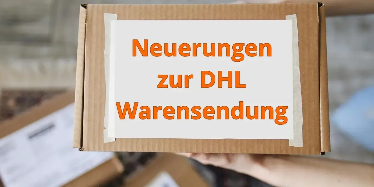 Paket mit Aufschrift "Neuerungen zur DHL Warensendung" wird von Händen gehalten.